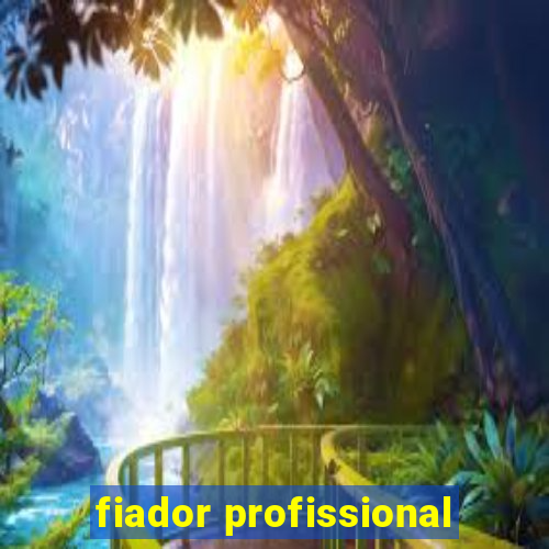 fiador profissional